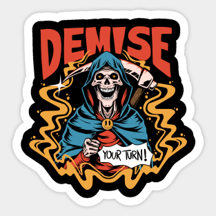 Demise, your turn! Sticker